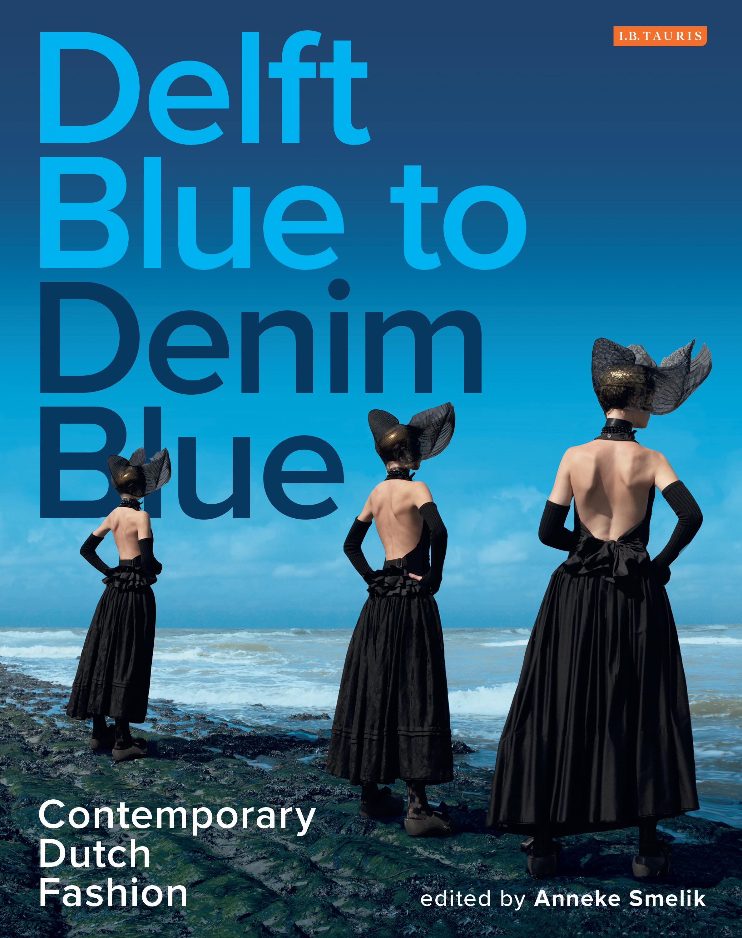 Boek Delft Blue to Denim Blue onderzoekt identiteit Nederlandse mode