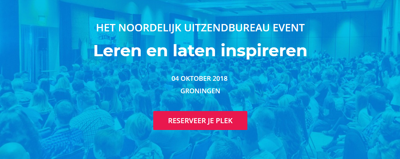 Het Noordelijk Uitzendbureau Event: leren en inspireren!