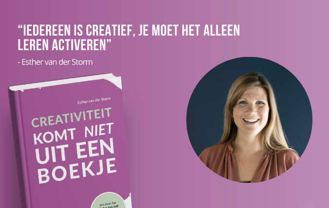 Esther van der Storm: “Creativiteit is meer dan artistiek aangelegd zijn”